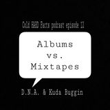 Albums vs. Mixtapes