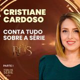 CRISTIANE CARDOSO ABRE O JOGO (PARTE 1) - FORA DE SÉRIE #1