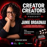 Creator to Creators S8 Ep 38 Jamie Broadnax | Founder & CEO of Black Girl Nerds