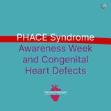 PHACE Syndrome Awareness Week and Congenital Heart Defects