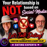Your Relationship is NOT Based on Social Media