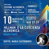 MARIA CASTRONOVO - HILLMAN E LA COSCIENZA ALCHEMICA 4° parte