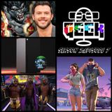 Do You Speak Geek - S2:E7 (GTA 6, AEW: All In, New Grodd Series, and more!)