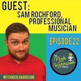Episode 22: Sam Rochford Discusses Her Life As A Professional Musician