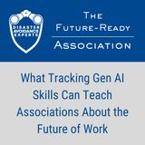 What Tracking Gen AI Skills Can Teach Associations About the Future of Work