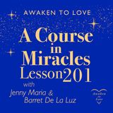 ACIM Lesson 201 with Review VI Introduction, A Course in Miracles – Full Satsang 🌟