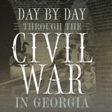Season 3- Episode 17 - Day by Day Through the Civil War in Georgia- April 24, 1864