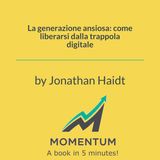 La generazione ansiosa: come liberarsi dalla trappola digitale (Jonathan Haidt)