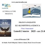 AUTORI & AUTORI – FRANCO ANGELOTTI – LE ALI SOTTO LA GIACCA