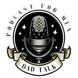 Working With What WE Got | Dad Talk Radio