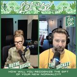 How Will You Recognize the Gift of Your New Normalcy?