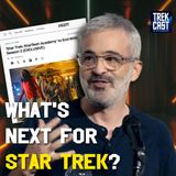 459: Starfleet Academy Cancelled! No new deal for Kurtzman, yet. What's next for Star Trek?
