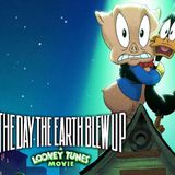 Damn You Hollywood: The Day the Earth Blew Up - A Looney Tunes Movie