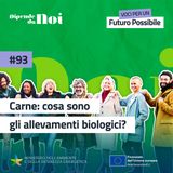 Alimentazione sostenibile || Carne, cosa sono gli allevamenti biologici?