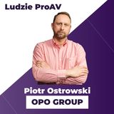 Kiedy jest czas żeby przejść na swoje? | Dystrybucja | Piotr Ostrowski | Ludzie ProAV