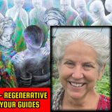 Escape Our Toxic Realm - Regenerative Farming - Contacting Your Guides | Becca Dickens