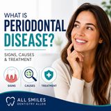 What Is Periodontal Disease Signs, Causes & Treatment