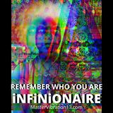 Remember Who You Are iNFiNiONAiRE