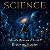 Nature's Miracles Volume 2 Energy and Vibration - Elisha Gray