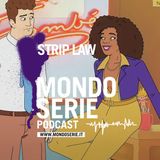 Strip Law: la legge al servizio dello spettacolo | Animazione