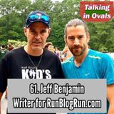 61. Jeff Benjamin, Writer for RunBlogRun.com