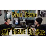 UMP Bikelife Ep  #012 Kyle Jones aka @vegaspedalbloxx