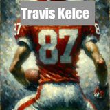 Travis Kelce's - Balancing NFL Stardom, Taylor Swift's Love, and Family Ties