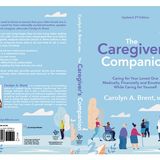 S10:E7 - THE COMPLETE GUIDE TO CAREGIVING || CAROLYN A. BRENT, MBA
