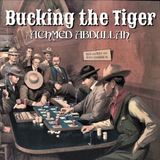 Bucking the Tiger by Achmed Abdullah | Full Audiobook | Audiobook Time