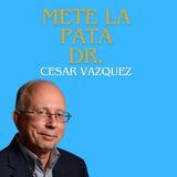 Episodio 33 - Metida de pata del Dr Cesar Vazquez