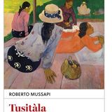 Roberto Mussapi "Tusitàla"