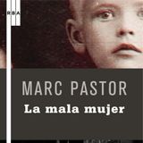 La mala mujer - Marc Pastor