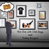 Episode 5: The One With Chili Dogs and Turkey Burgers