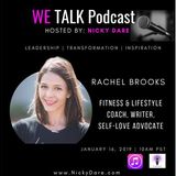 WE Talk | Redefining Yourself Through Self Awareness with Rachel Brooks