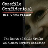 The Death of Helle Crafts: An Almost Perfect Homicide