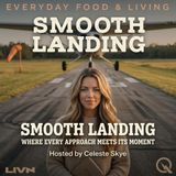 Smooth Landing - Navigate your path to success with Celeste Skye