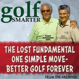 The Lost Fundamental: One Simple Move - Better Golf Forever with Tony Manzoni (RIP)