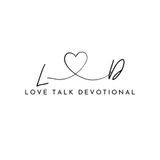 Episode 1 - Love Talk Devotional