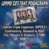 Episode 147: THATS What We Were Waiting For!? Triple Logoman, SUPER F1 Controversy & More!