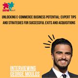 E217: The Current State of Buying and Selling E-commerce Businesses with George Moulos