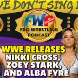 WWE Releases Nikki Cross, Zoey Stark, and Alba Fyre!