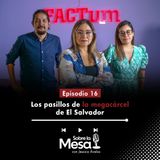 SLM EP16: Los pasillos de la megacárcel de El Salvador