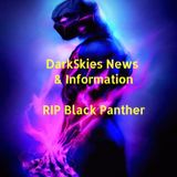 RIP Black Panther Episode 23 - Dark Skies News And information