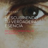 Descubriendo Tu Verdadera Esencia