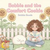 Bobbie and the Comfort Cookie