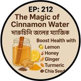 EP:212 The Magic of Cinnamon Water | দারুচিনি জলের ম্যাজিক ✨💛 Boost Health with 🍋 Lemon, 🍯 Honey, 🌿 Ginger, 🌕 Turmeric, & 🌰 Chia Seeds