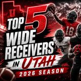 Wide Receiver prospects in Utah for the 2026 season