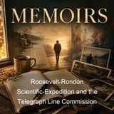 Roosevelt-Rondon Scientific-Expedition and the Telegraph Line Commission - Candido Mariano da Silva Rondon