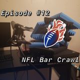 Episode 12 - NFL Bar Crawl