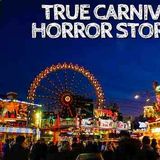 5 True Carnival Horror Stories